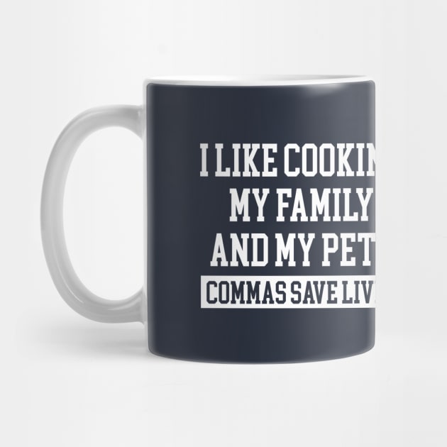 I Like Cooking My Family And My Pets Funny Gifts by chidadesign